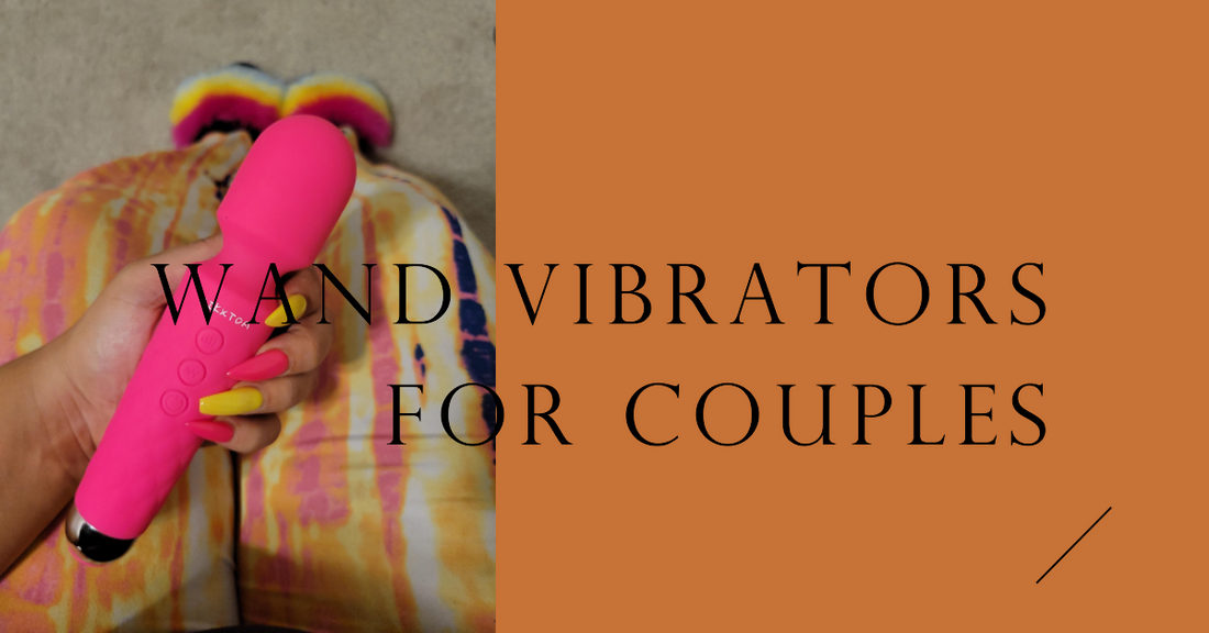 Wand Vibrators for Couples