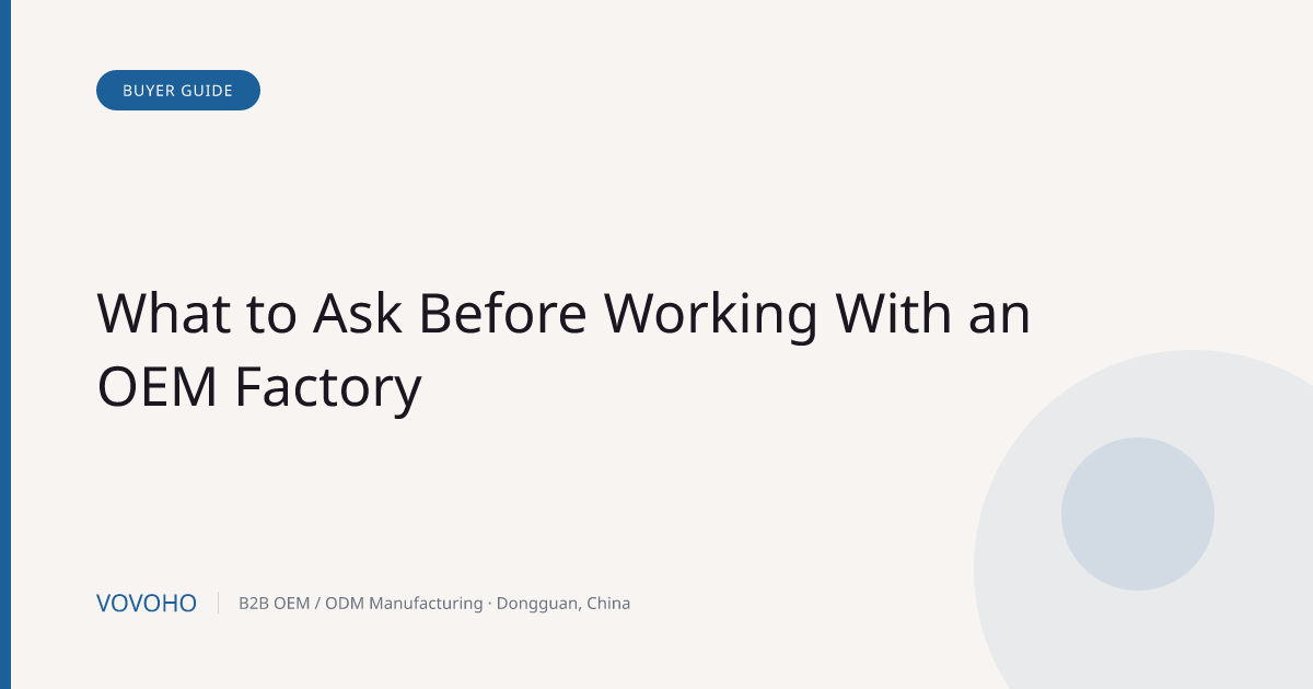 What to Ask Before Working With an OEM Factory