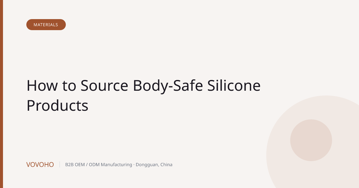 How to Source Body-Safe Silicone Products