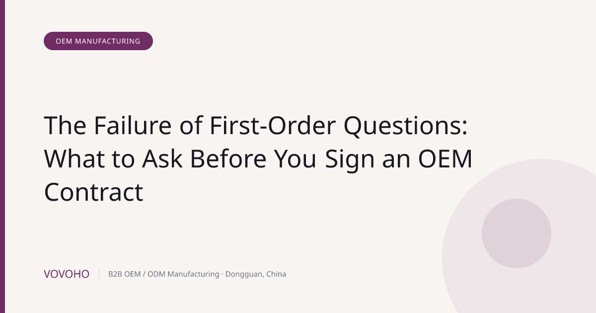 The Failure of First-Order Questions: What to Ask Before You Sign an OEM Contract