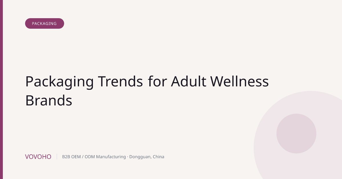 Packaging Trends for Adult Wellness Brands